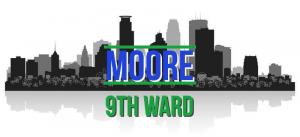 A logo with the city of Minneapolis in the background and the words Moore and 9th Ward.